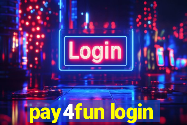 pay4fun login